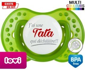 j'ai une tata qui déchire : Tétine LOVI Dynamic personnalisée