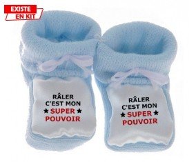 Râler c'est mon super pouvoir: Chausson bébé-su7.fr