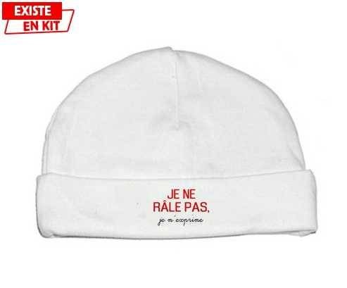 Je ne râle pas je m'exprime style2: Bonnet bébé-su7.fr