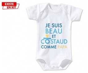 Je suis beau et costaud comme papa style2: Body bébé-su7.fr