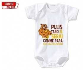 Plus tard je serai comme papa mais avec des muscles style1: Body