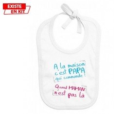 A la maison c'est papa qui commande (quand maman n'est pas là):