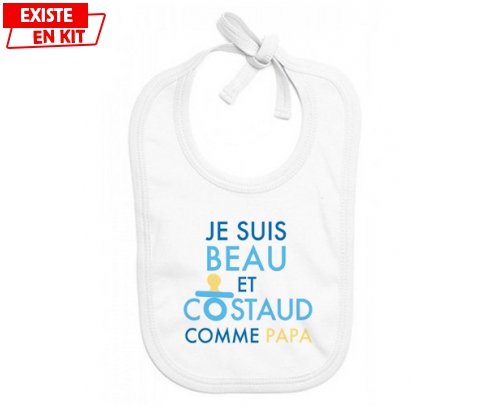 Je suis beau et costaud comme papa style2: Bavoir bébé-su7.fr