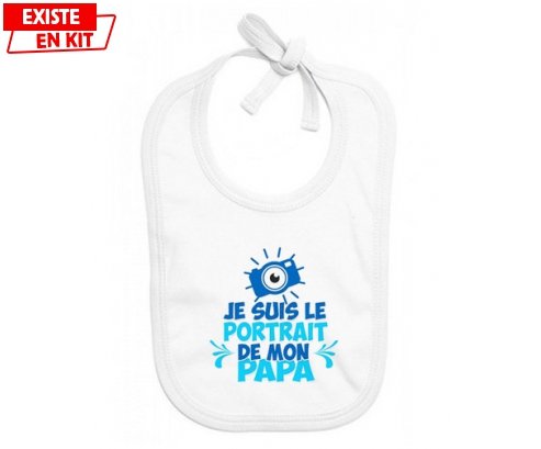 Je suis le portrait de mon papa style2: Bavoir bébé-su7.fr