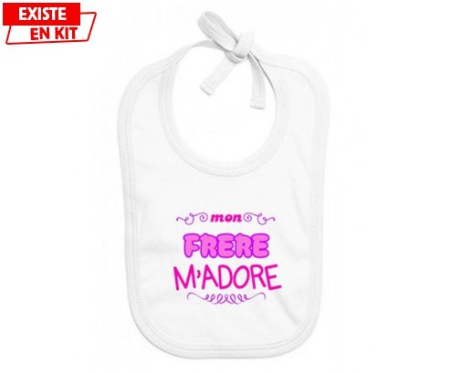 Mon frère m'adore (fille): Bavoir bébé-su7.fr