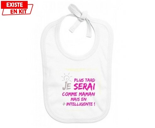 Plus tard je serai comme maman (fille): Bavoir bébé-su7.fr