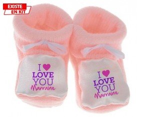 I love you marraine style2: Chausson bébé-su7.fr