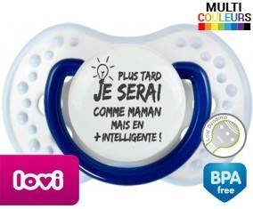 Plus tard je serai comme maman mais en plus intelligente: Sucette