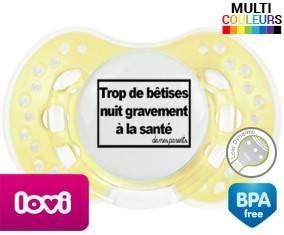 Personnalisée trop de bêtises nuit gravement à la santé de mes