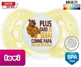 Plus tard je serai comme papa mais avec des muscles style1: Sucette