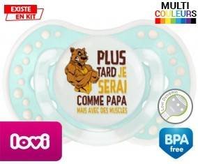 Plus tard je serai comme papa mais avec des muscles style1: Sucette
