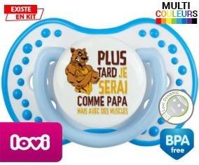 Plus tard je serai comme papa mais avec des muscles style1: Sucette