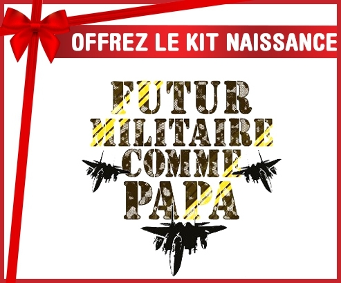 Kit naissance: Futur militaire comme papa-su7.fr