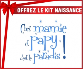 Kit naissance: Chez mamie et papy c'est le paradis style1-su7.fr