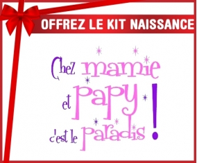 Kit naissance: Chez mamie et papy c'est le paradis style2-su7.fr