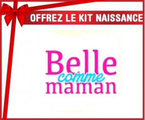Kit naissance: Belle comme maman style2-su7.fr