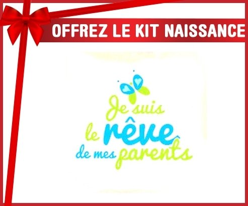 Kit naissance: Je suis le rêve de mes parents style2-su7.fr