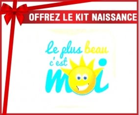 Kit naissance: Le plus beau c'est moi-su7.fr
