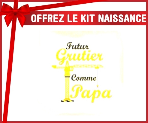 Kit naissance: Futur grutier comme papa-su7.fr