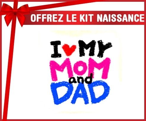 Kit naissance: I love mom and dad-su7.fr