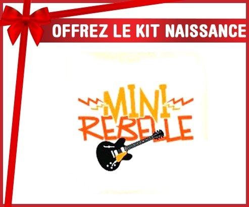Kit naissance: Mini rebelle-su7.fr