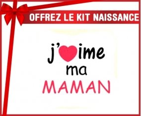 Kit naissance: J'aime ma maman-su7.fr