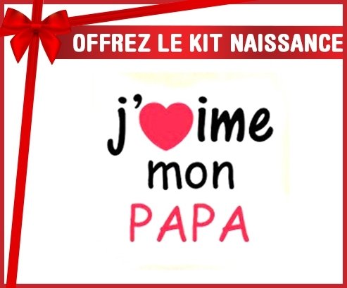 Kit naissance: J'aime mon papa style1-su7.fr