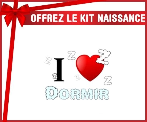 Kit naissance: I love dormir-su7.fr