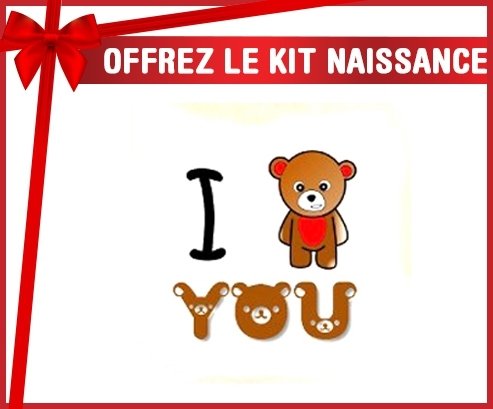 Kit naissance: I love you ours-su7.fr