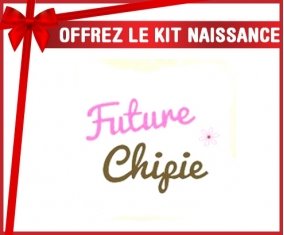 Kit naissance: Future chipie-su7.fr