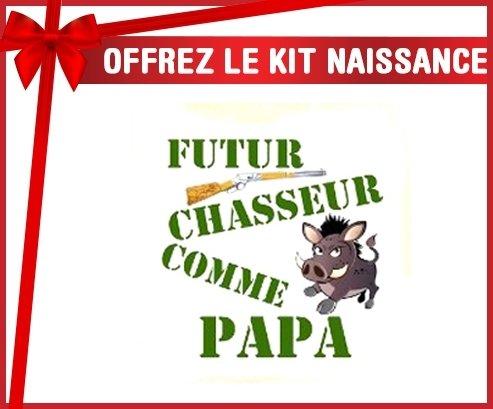 Kit naissance: Futur chasseur comme papa-su7.fr