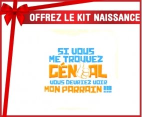 Kit naissance: Si vous me trouvez génial, vous devriez voir mon