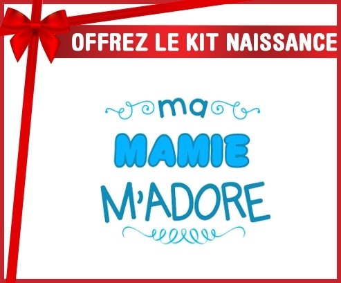 Kit naissance: Ma mamie m'adore (garcon)-su7.fr
