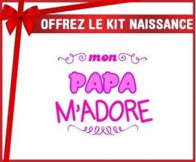 Kit naissance: Mon papa m'adore (fille)-su7.fr