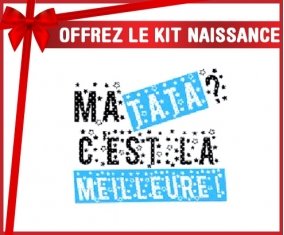 Kit naissance: Ma tata c'est la meilleure (garçon ): Sucette