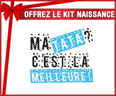 Kit naissance: Ma tata c'est la meilleure (garçon ): Sucette