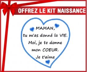 Kit naissance: Maman je te donne mon coeur-su7.fr