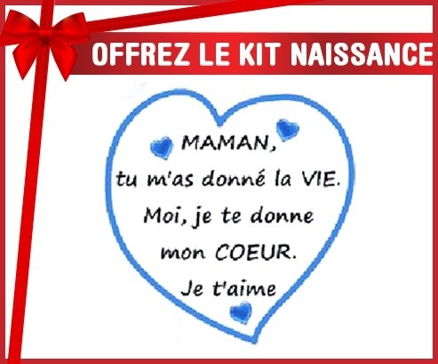 Kit naissance: Maman je te donne mon coeur-su7.fr