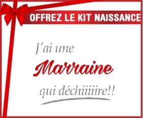 Kit naissance: J ai une marraine qui déchire-su7.fr