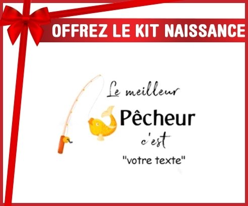 Kit naissance: Le meilleur pêcheur c'est... + prénom-su7.fr