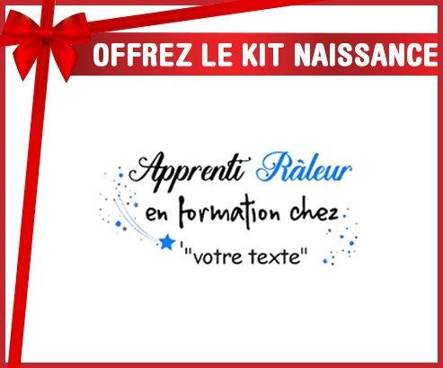 Kit naissance: Apprenti râleur en formation chez... + prénom-su7.fr