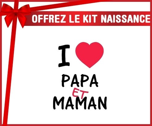 Kit naissance: I love papa et maman-su7.fr