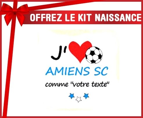 Kit naissance: J'aime amiens sc + prénom-su7.fr