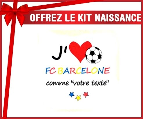 Kit naissance: J'aime fc barcelone + prénom-su7.fr