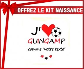 Kit naissance: J'aime guingamp + prénom-su7.fr