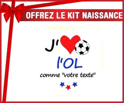 Kit naissance: J'aime l'olympique lyonnais + prénom-su7.fr