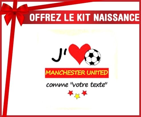 Kit naissance: J'aime manchester united + prénom-su7.fr