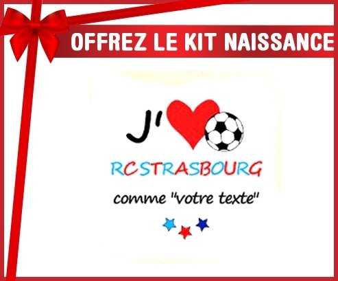 Kit naissance: J'aime rc strasbourg + prénom-su7.fr