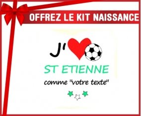 Kit naissance: J'aime saint etienne + prénom-su7.fr