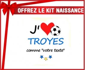 Kit naissance: J'aime troyes + prénom-su7.fr
